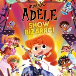 Mortelle Adèle - Show...